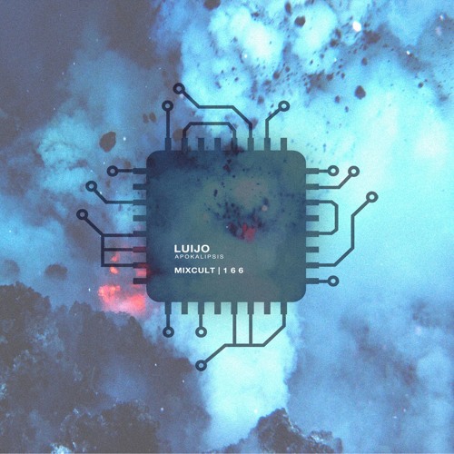 MixCult Radio Podcast # 166 Luijo - Apokalipsis (2015)