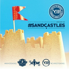 #SandCastles