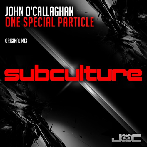 John O'Callaghan - One Special Particle [Full Track]
