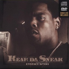 Keak Da Sneak- Contact Sport