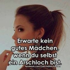Schade, Arschloch