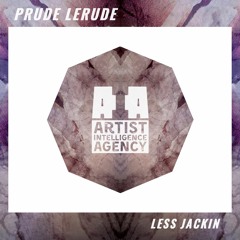 Prude leRude - Less Jackin