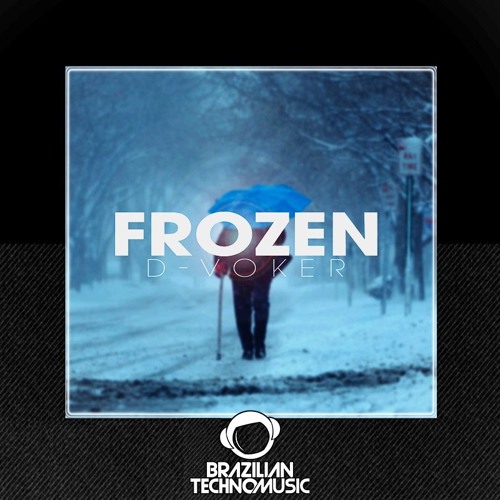 [BTM008] - D-Voker - Frozen (Original Mix)