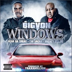 Big Von Ft. Keak Da Sneak, The Jacka, Mickey Shiloh - Windows [Prod. By Traxamillion]