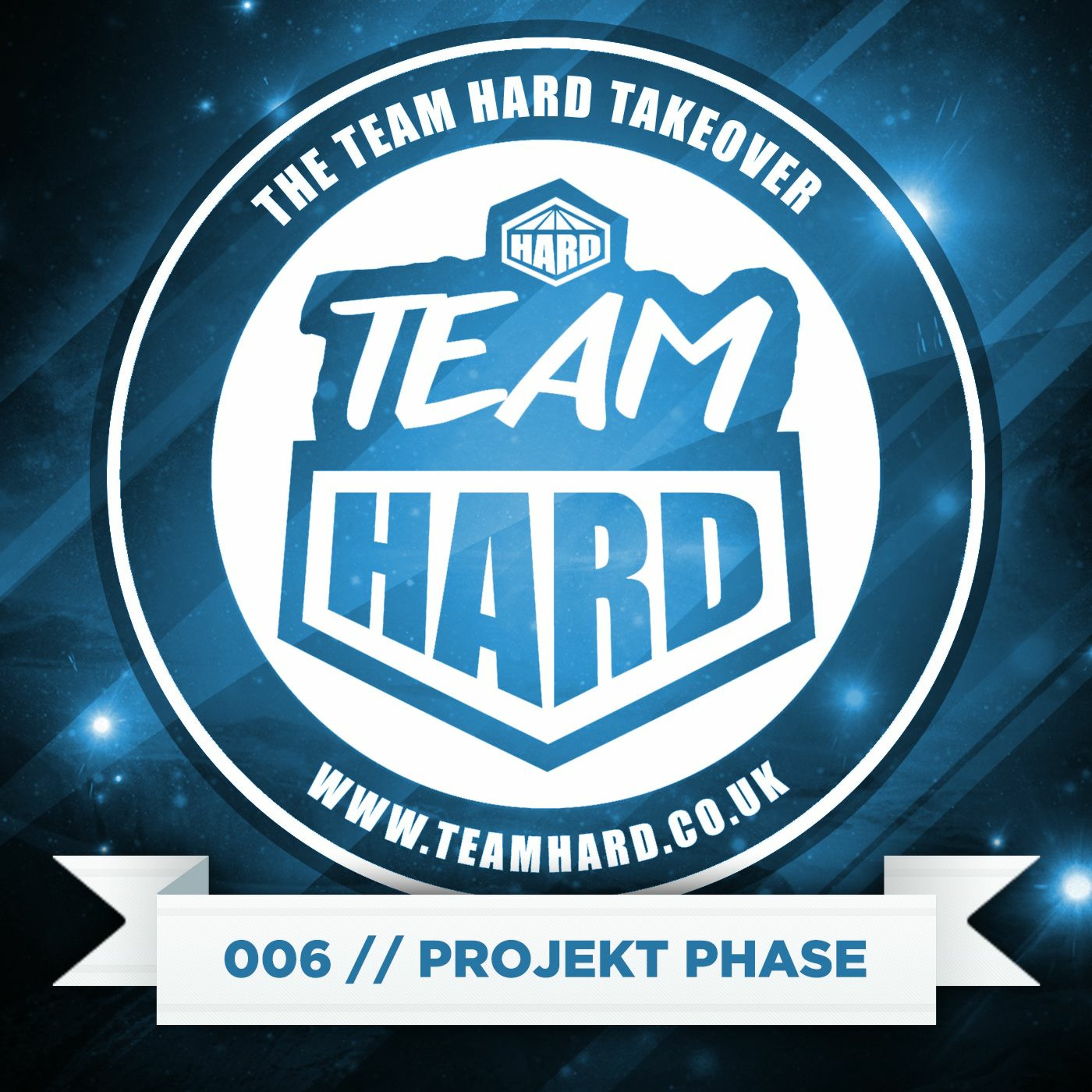 TEAM HARD TAKEOVER 006 - PROJEKT PHASE (teamhard.co.uk) episode artwork