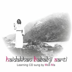 05 Sharnagati Stav - Haidakhan Babaji Aarti sung By Moti Ma