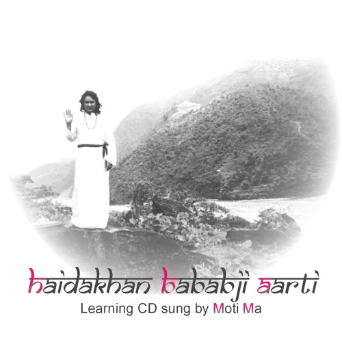 02 Puja, Jaikar - Haidakhan Babaji Aarti sung by Moti Ma