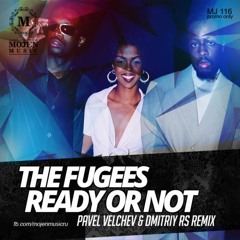 Ready Or Not (Pavel Velchev & Dmitriy Rs Remix)