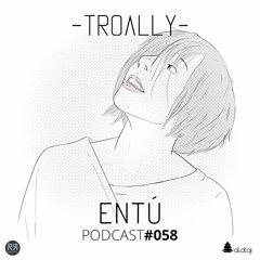 058: Entú