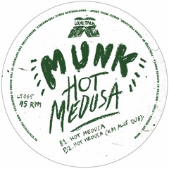 Munk - Hot Medusa (Kai Alce Dub)(12¨ - LT065, Side B2)