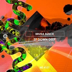 Bruna Busch - Get Down (Original Mix) | OUT NOW