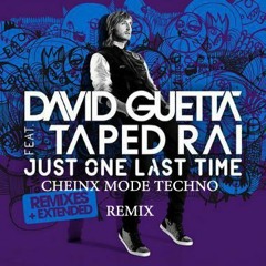 Just One Last Time- David Guetta (CHEINX REMIX)