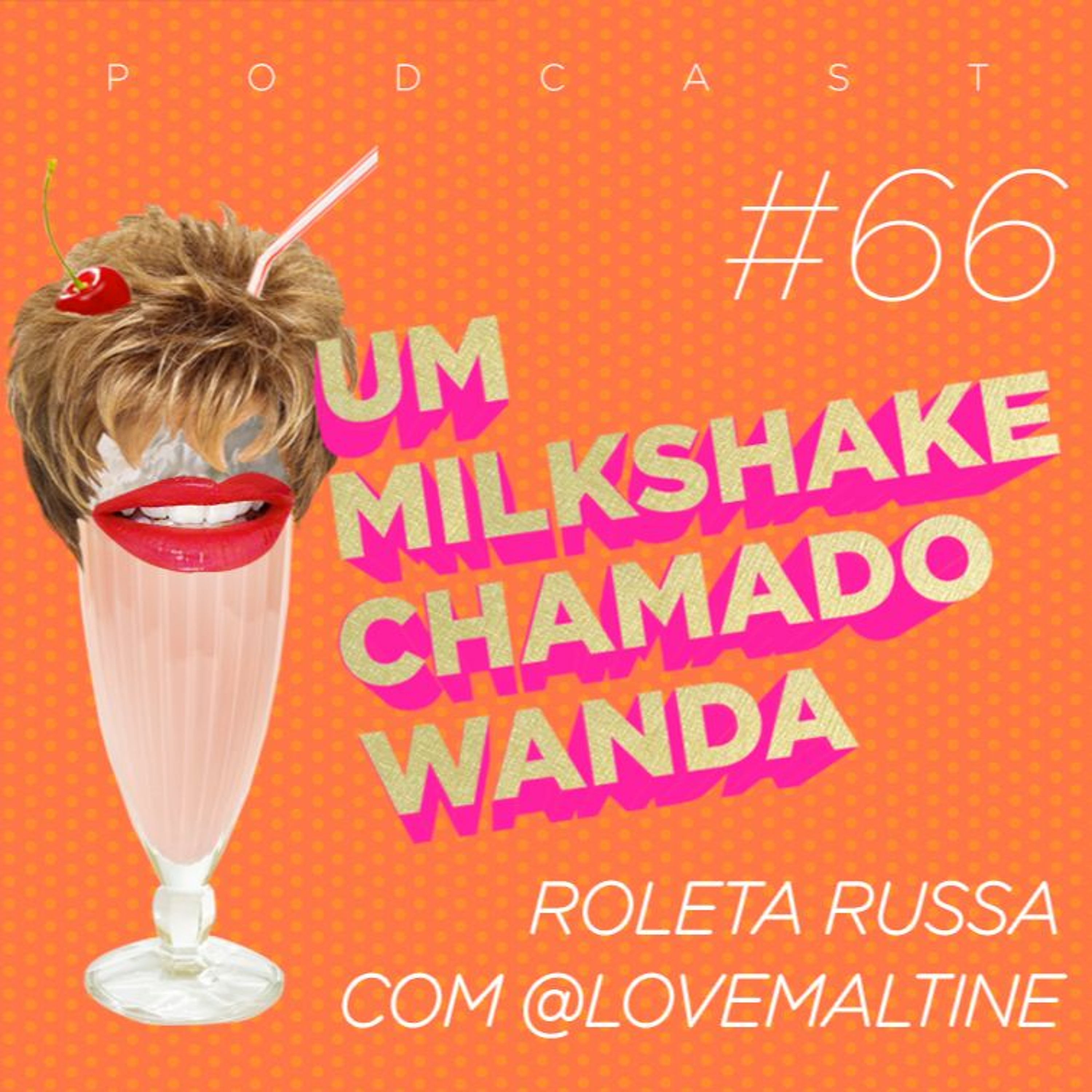 Um Milkshake Chamado Wanda