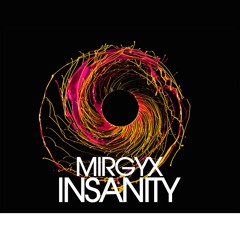 MirgYX-INSANITY(Original Mix)