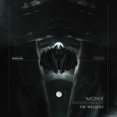 Monix - Nervepusher B (The Welderz Remix)