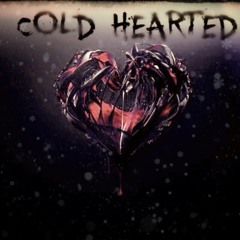 Cold Hearted - Whyte Smoke X Alex Divine X Mr.Rob