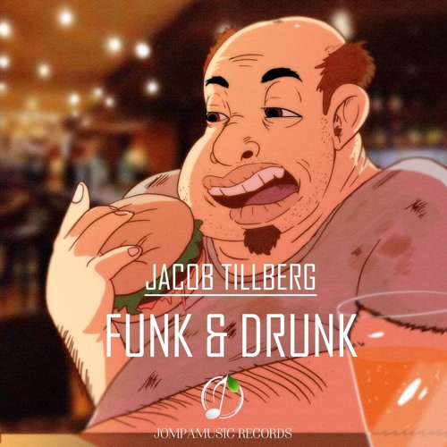 Jacob Tillberg - Funk & Drunk
