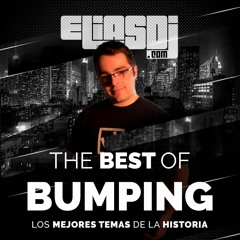 The Best of Bumping (Los mejores temas de la historia)