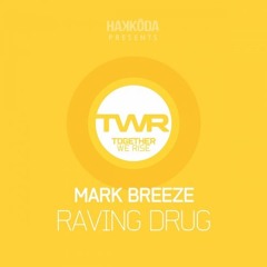 Mark Breeze - Raving Drug