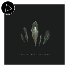 Twin Caverns - The Crown