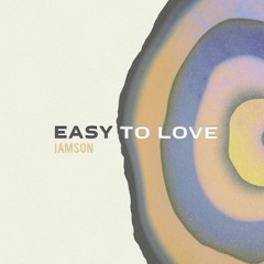 Easy To Love (Single now on Itunes)