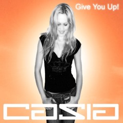 Casia - Give You Up