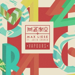 Mozambo & Max Liese Ft. Julia Church - Vapours