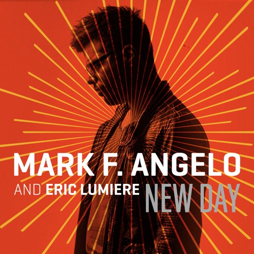 Mark F. Angelo & Eric Lumiere - New Day (Luke Shay Radio Edit)