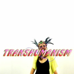 Transhumanism (Electrosexual Remix)