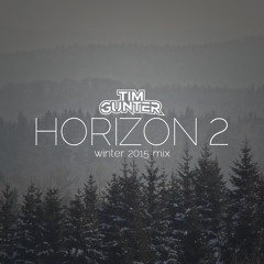 Tim Gunter - Horizon 2 (Winter 2015 Mix)