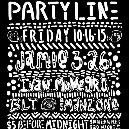 Party Line  10 - 1 6 - 15 Jamie 3:26