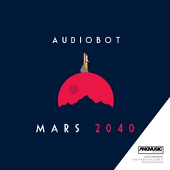 Audiobot - Mars 2040