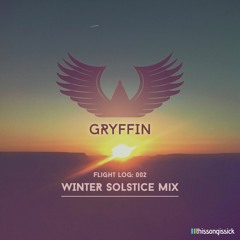 Gryffin Flight Log 002 - Winter Solstice Mix