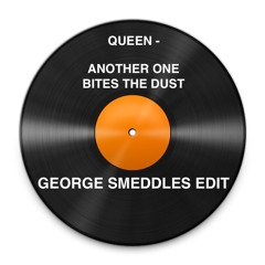 Queen - Another One Bites The Dust (George Smeddles Edit) (Out Now on Bandcamp)