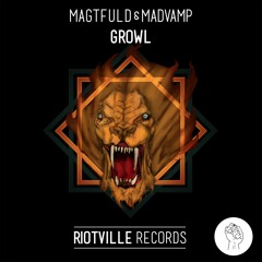 Magtfuld & MadVamp - Growl