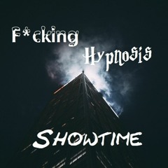 Fucking Hypnosis - Showtime ( Part 7 )