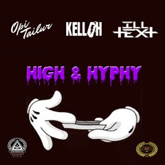 OPI X KELLOH X ILLTEXT - HIGH & HYPHY (TRAP A LOT / LIT A LOT RECORDS EXCLUSIVE)