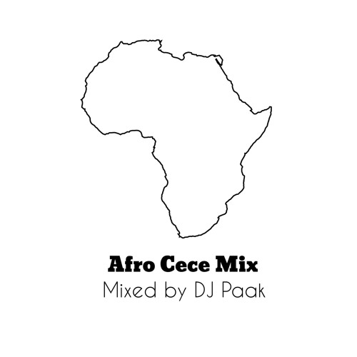 Dj Paak Afro Cece Mix Hosted By Cece Coco