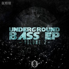 Underground Bass EP Volume 2 (GLY010) OUT NOW ON JUNO