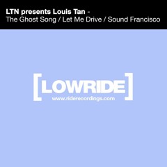 LTN Presents Louis Tan - The Ghost Song (Original Mix)