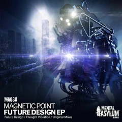 Magnetic Point - Future Design [Mental Asylum]