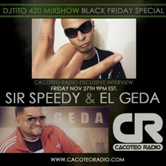 DjTito El Geda Cacoteo Radio 420 Mixshow Interview #Reggaeton #Perreo