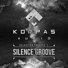 SILENCE GROOVE - Selection Process 1