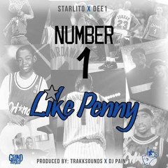 Dee-1 & Starlito - Number 1 (Like Penny) [Prod. by Trakksounds]