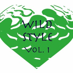 Wild Style Volume 1