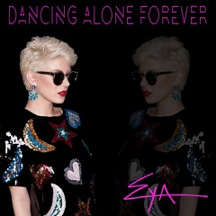 Eya - Dancing Alone Forever