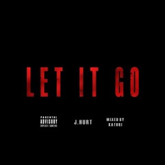 Let It Go (Mixed By Katori Walker)