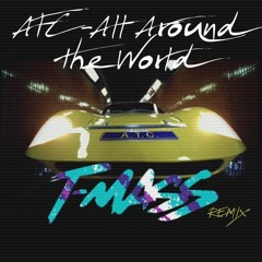 ATC - All Around The World (T-Mass Remix)