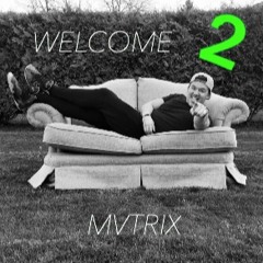 Welcome to MVTRIX (Volume 2)