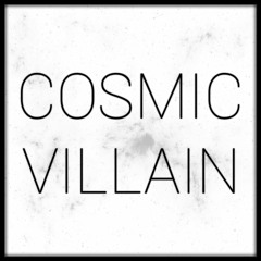 Cosmic Villain - The Way You Look - (FREE DOWNLOAD)